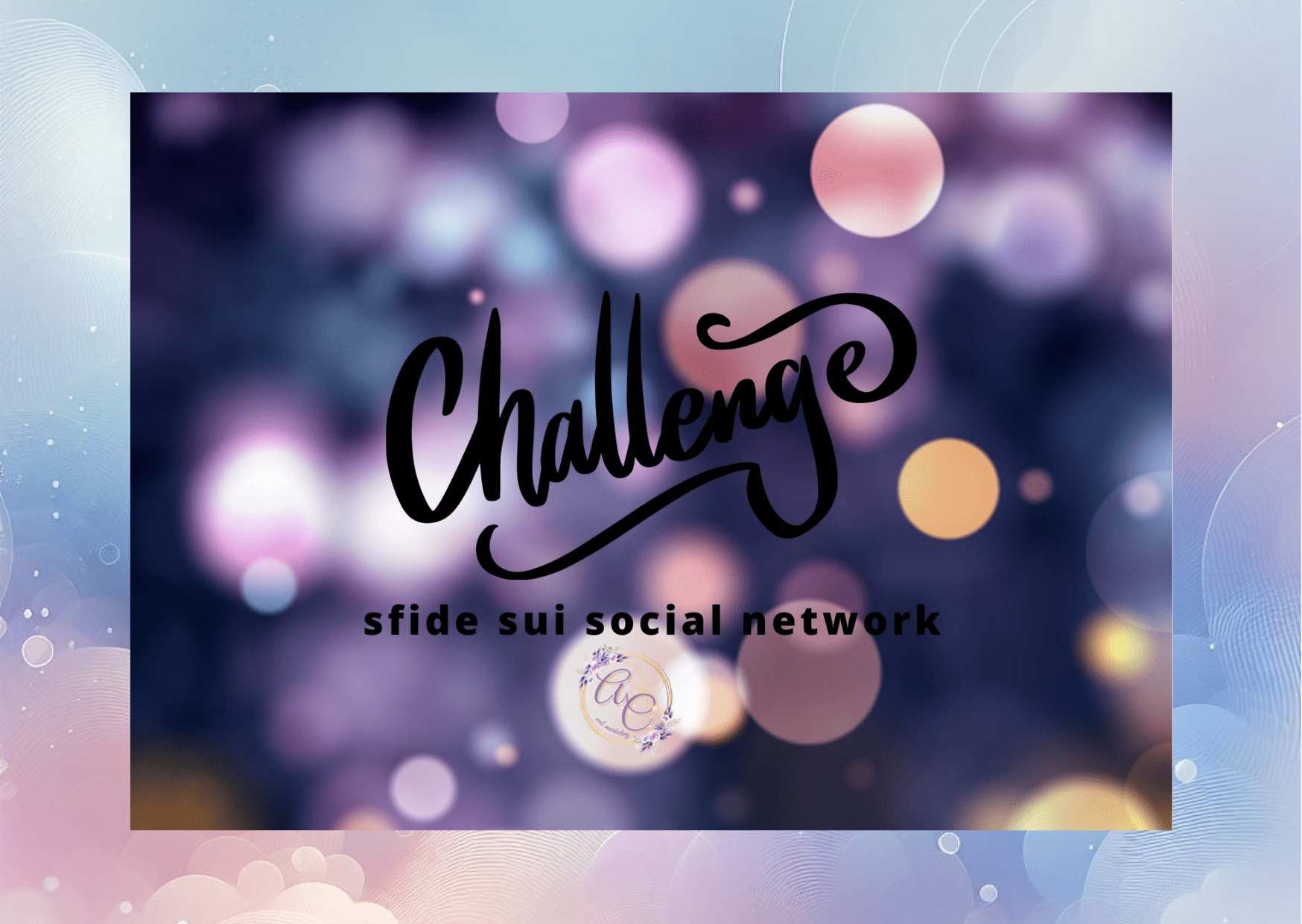 Challenge 2022 sfide sui social network