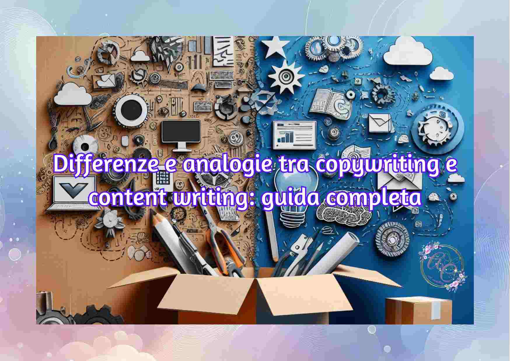 Differenze e analogie tra copywriting e content writing guida completa