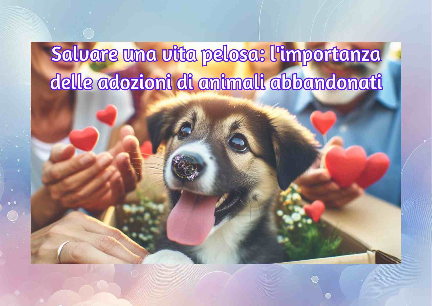 Salvare una vita pelosa l'importanza delle adozioni di animali abbandonati
